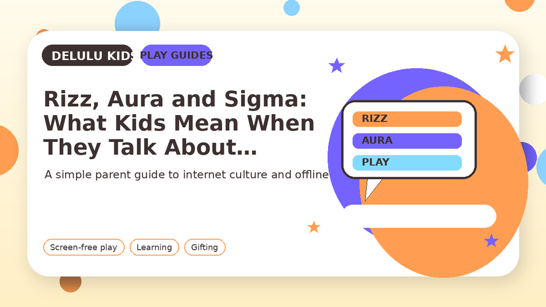 Delulu Kids Play Guides featured image for Rizz, Aura and Sigma
